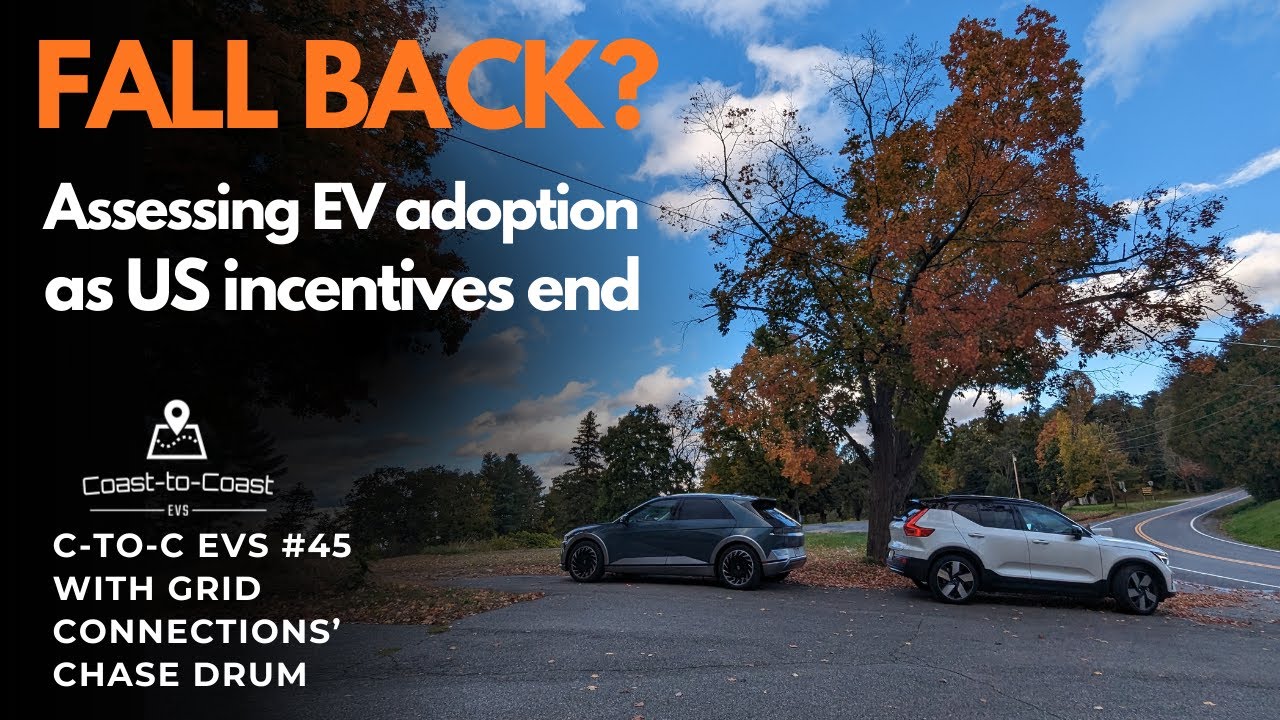 InEVitable Transition or EV Fall Back? Coast-to-Coast EVs #45 w/ Chase Drum (Grid Connections)