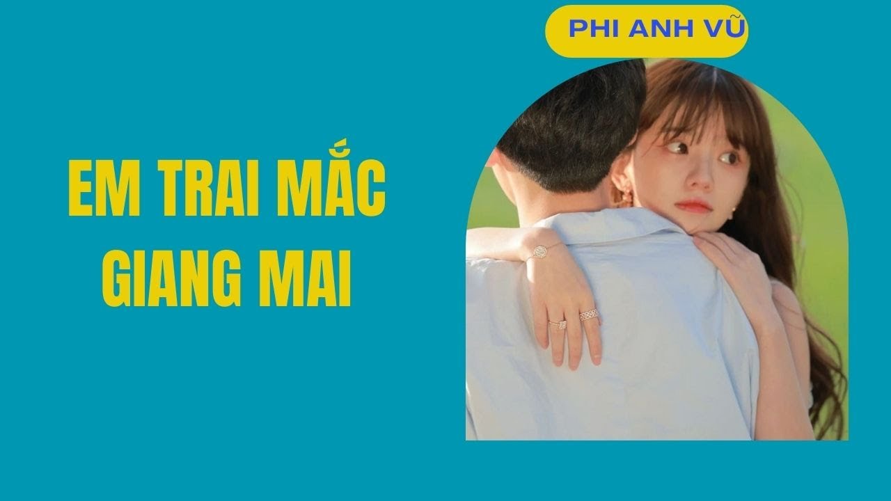[Truyện Audio] Em Trai Mắc Giang Mai | Phi Anh Vũ