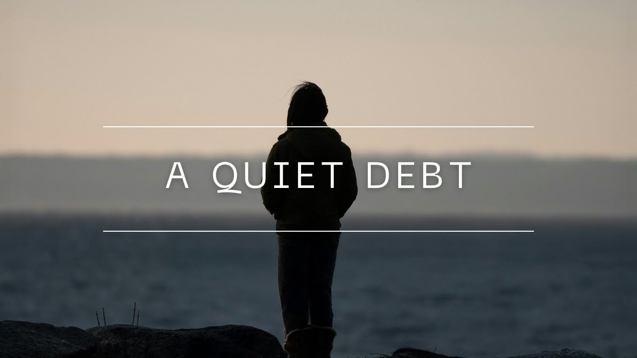 A Quiet Debt