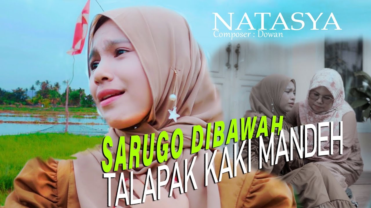 Sarugo Dibawah Talapak Kaki Mandeh - Natasya (Official Musik Video)