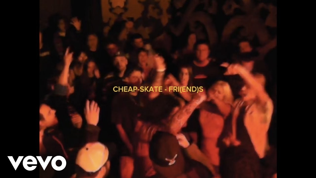 CHEAP-SKATE - FRI(END)S (OFFICIAL MUSIC VIDEO)