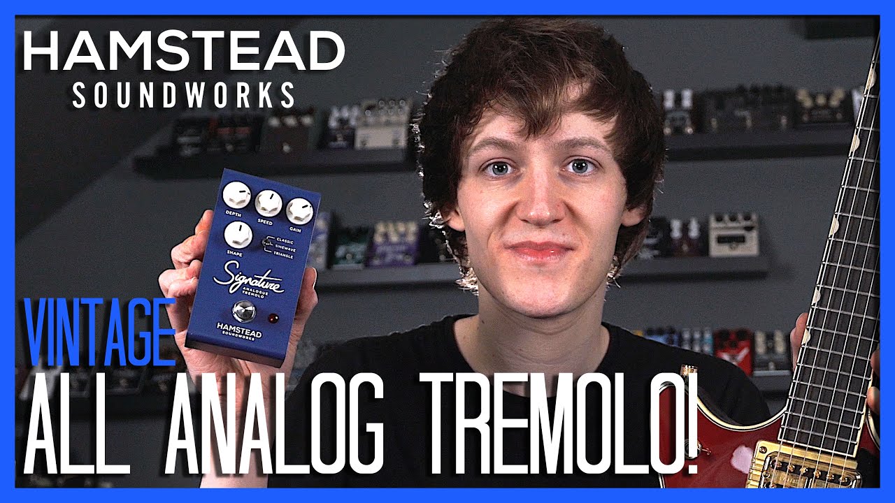 THIS Is Why You NEED A TREMOLO PEDAL! Signature Analogue Tremolo - Hamstead Soundworks Demo