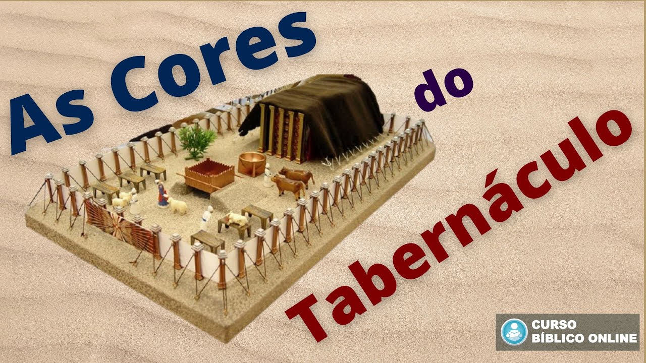 Êxodo 26 - As Cores do Tabernáculo