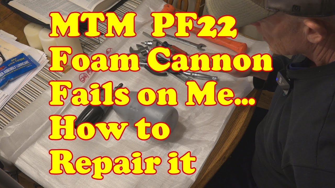 MTM PF22 Foam Cannon Fails on Me and how to FIX it!