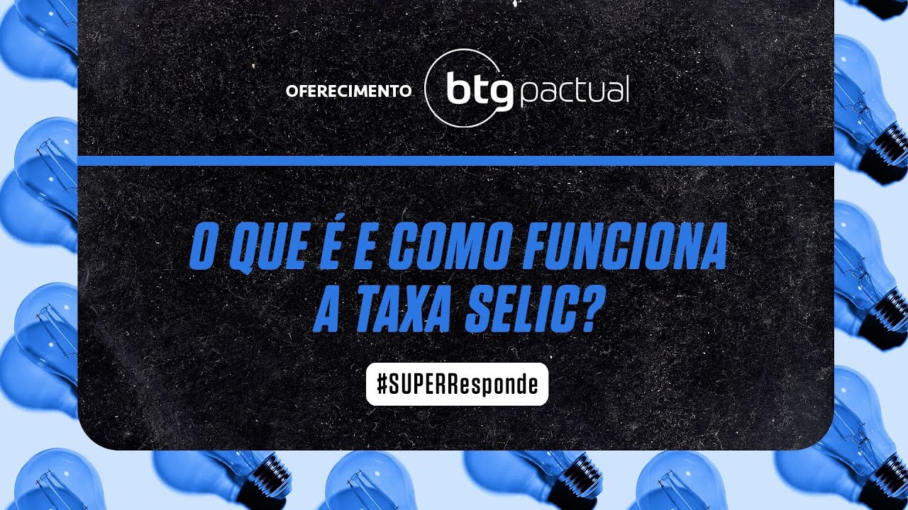 O que &eacute; e como funciona a taxa Selic? | SUPER Responde