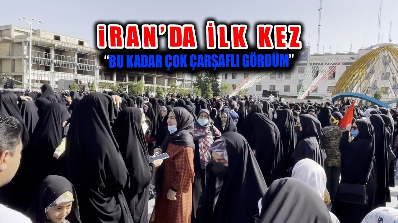 İRAN'DA İLK KEZ BU KADAR ÇOK ÇARŞAFLI KADIN GÖRDÜM - Meşhed, İran