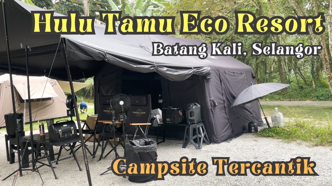 Best Camping kat Sini - Hulu Tamu Eco Resort - Batang Kali, Selangor | Campsite Review