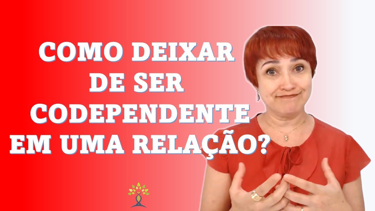 Como deixar de ser codependente em uma relação?
