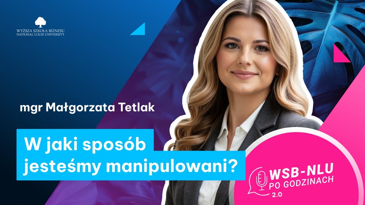 Gdzie kończy się świadoma decyzja, a zaczyna manipulacja? 🎙️ Wyjaśnia mgr Małgorzata Tetlak
