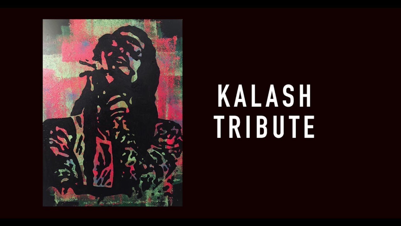 KALASH - TRIBUTE