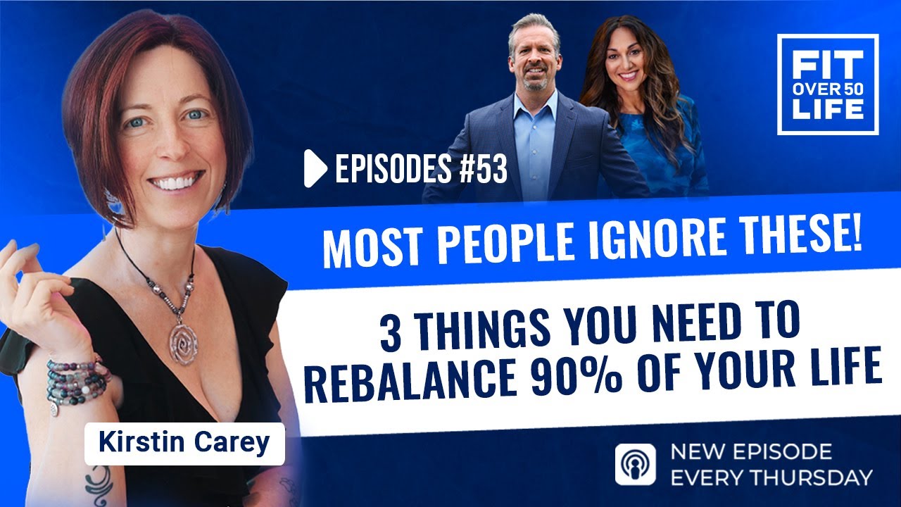 3 Things You Need to Rebalance 90% of Your Life | Kirstin Carey
