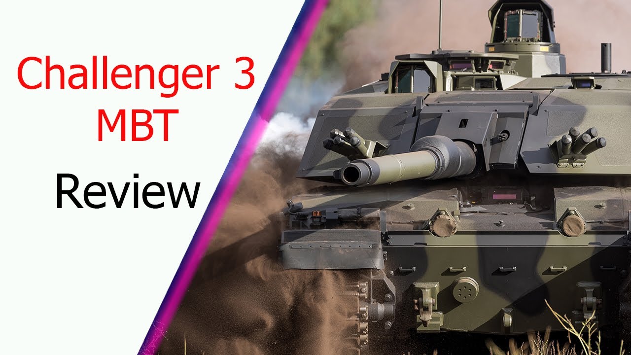 Challenger 3: Deeply Modernized Version of Challenger 2 MBT - The British Army's Steel Punch
