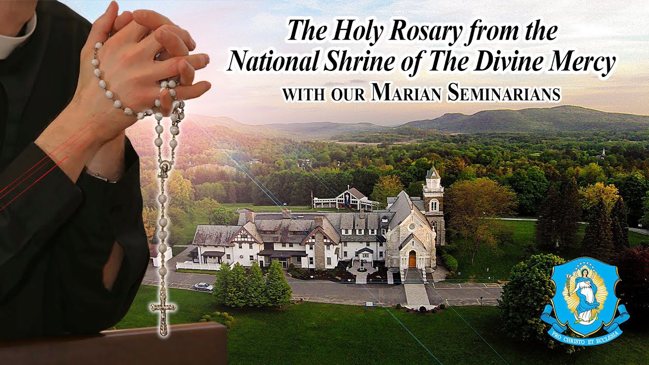 Fri, Mar 13 - Holy Rosary from the National Shrine of The Divine Mercy
