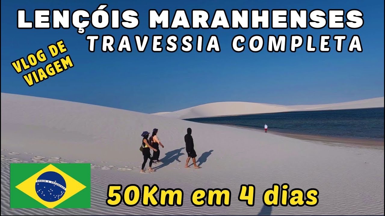 Travessia Épica dos Lençóis Maranhenses – Vlog Completo dos 4 Dias Cruzando o Deserto à Pé
