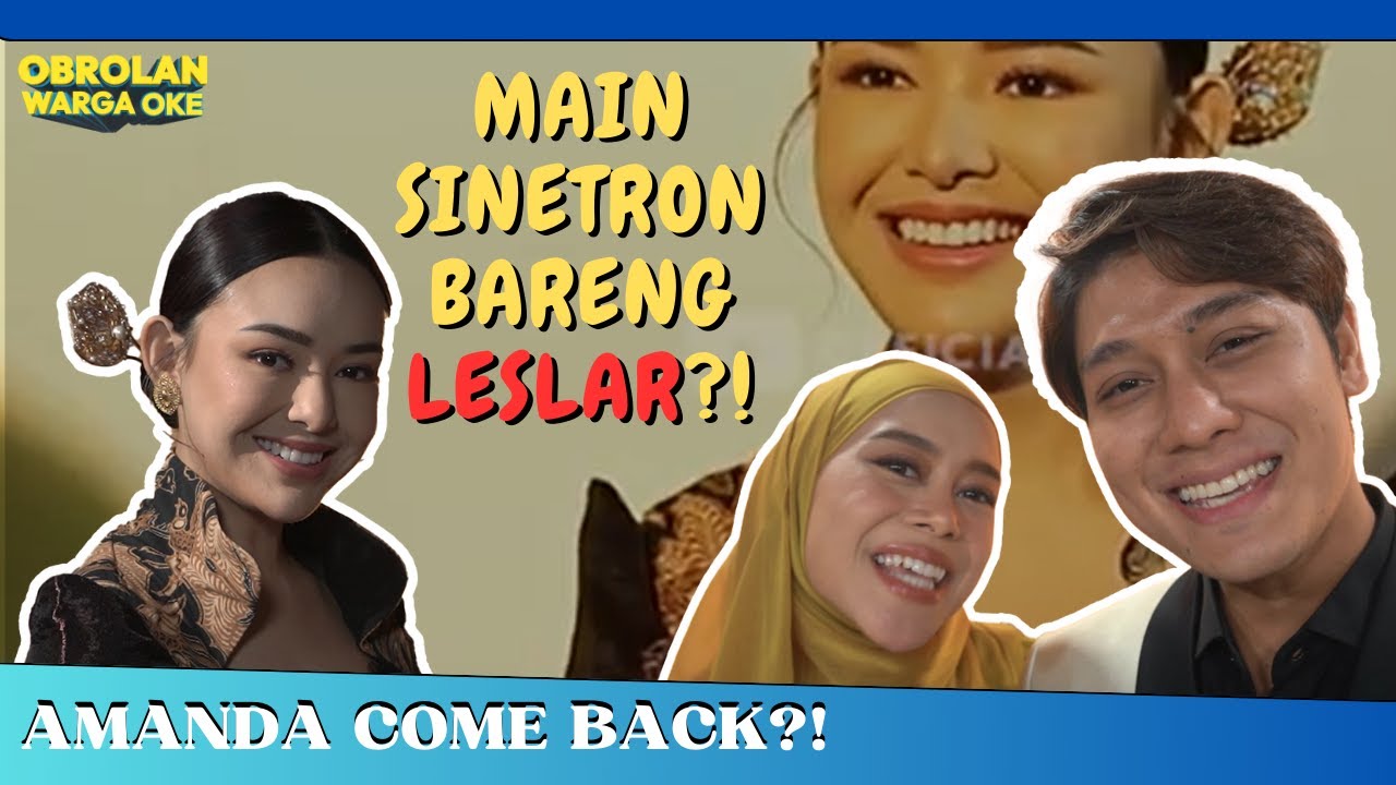 AKHIRNYA AMANDA MANOPO BALIK LAGI | NGOBROL BARENG AMANDA & LESLAR DI OBROLAN WARGA OKE