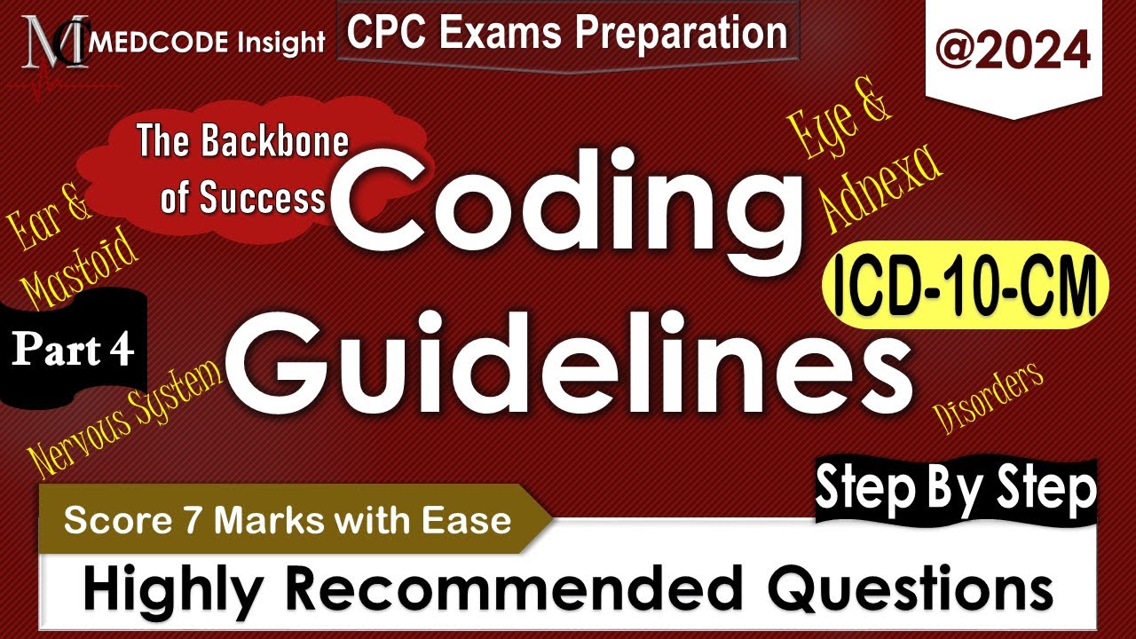 ICD-10-CM Guideline related questions Nervous System, Eye &  Ear for CPC exam Part 4