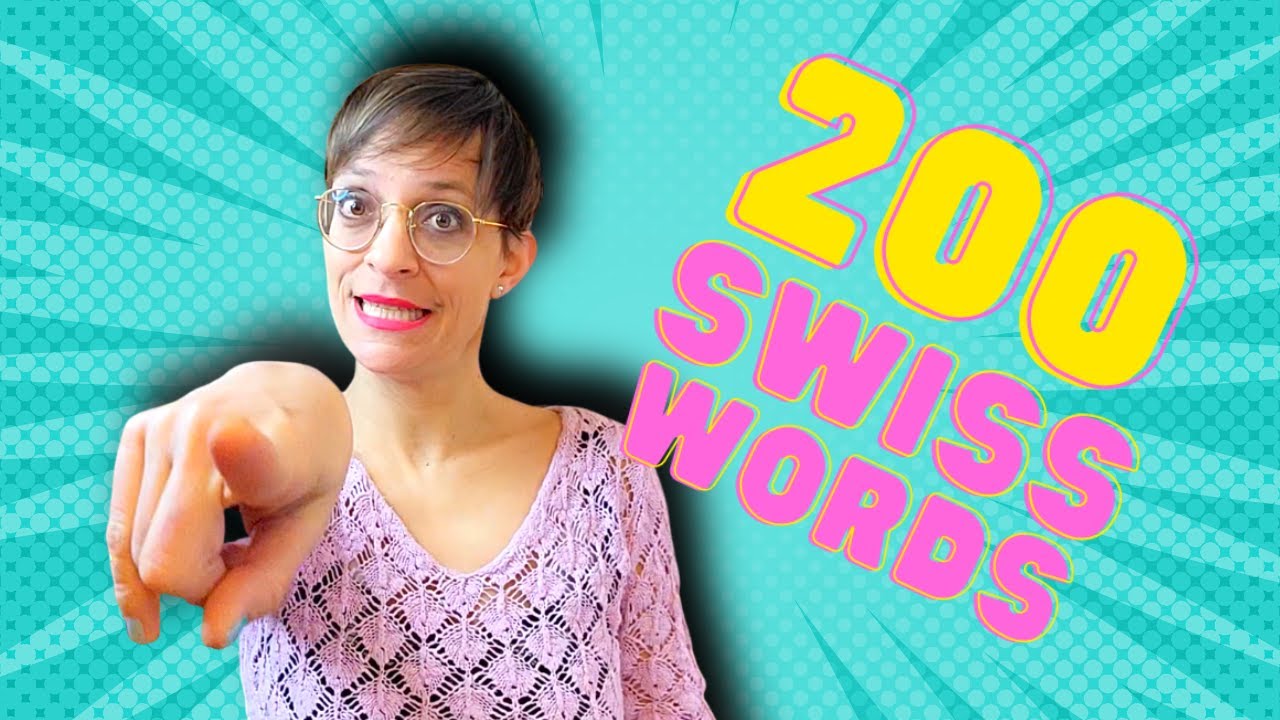 200 Swiss Words you need to know | Swiss German vs German