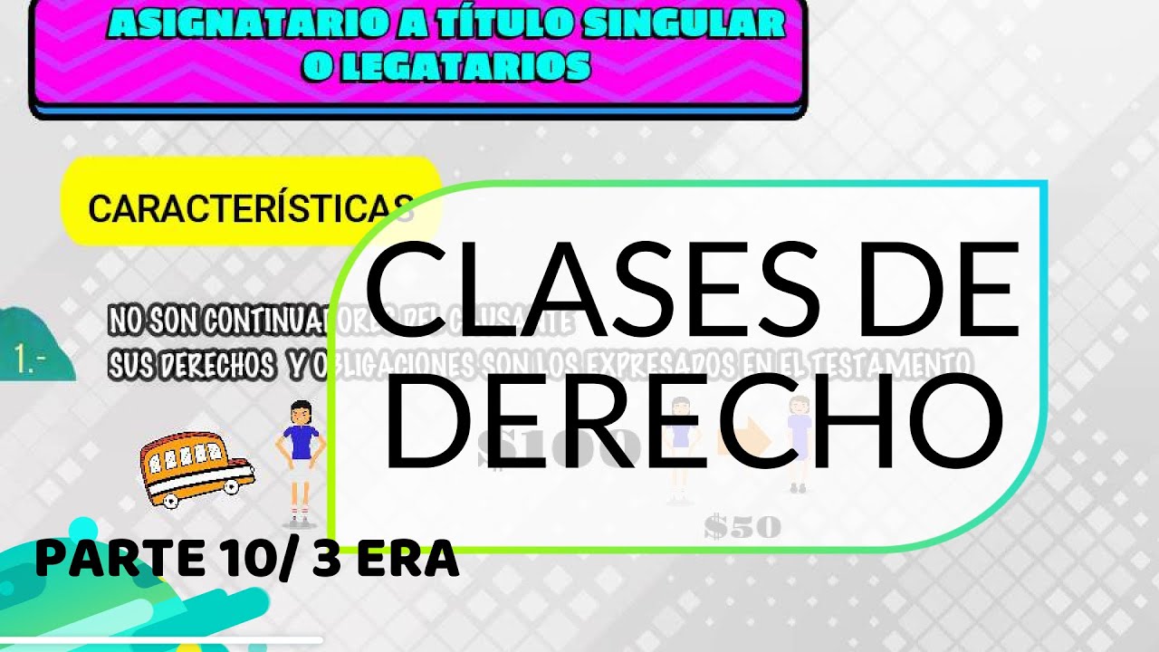 ASIGNATARIOS A TITULO SINGULAR. DERECHO SUCESORIO CHILENO