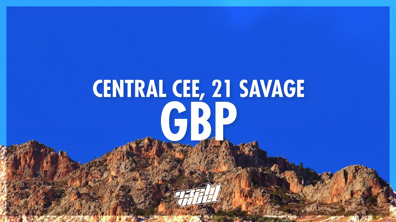 Central Cee & 21 Savage - GBP (Lyrics) | that's GBP the price go up if it's usd (432Hz)