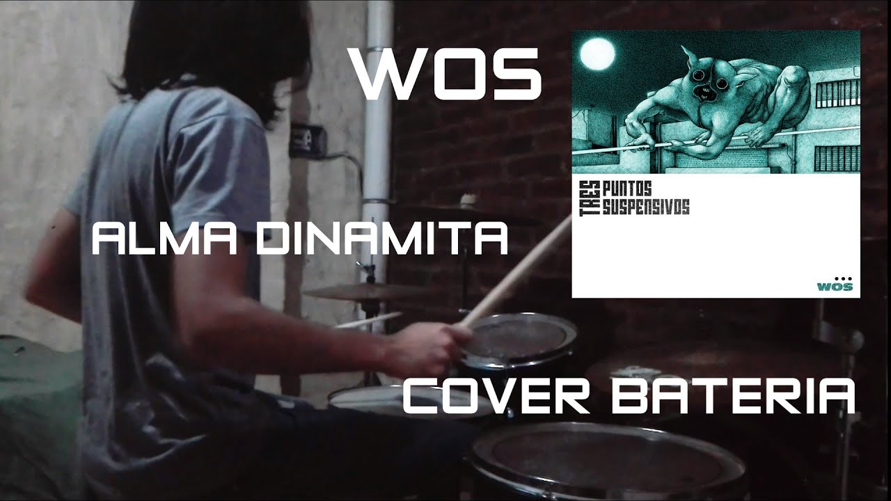 WOS - Alma Dinamita | Bateria / Drum Cover