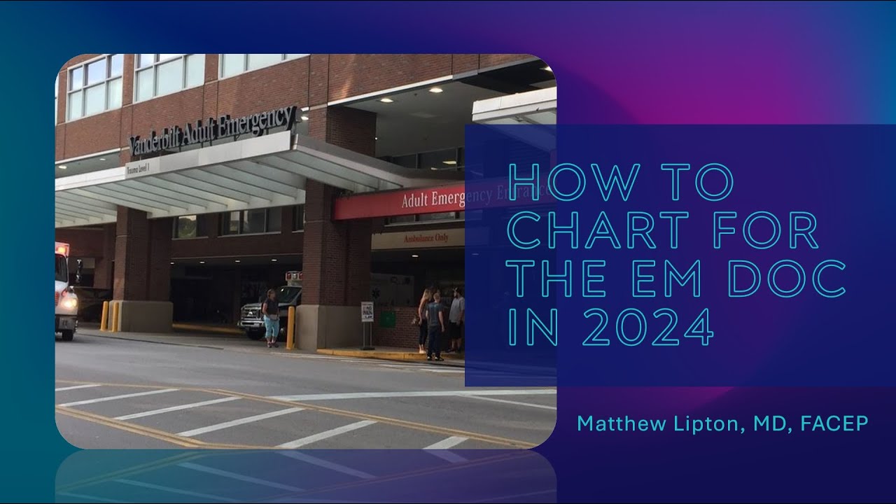 Overview of 2023 Documentation Changes: Reimbursement for the Busy Emergency Medicine MD [1 of 7]