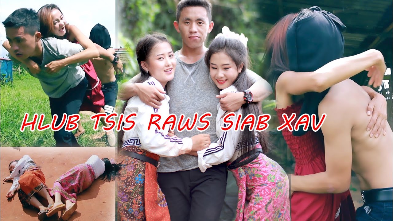 Hlub Tsis raws siab xav by lis foom vaj paj vuam thoj sonie thoj ej yaj saub xab movie funny heev