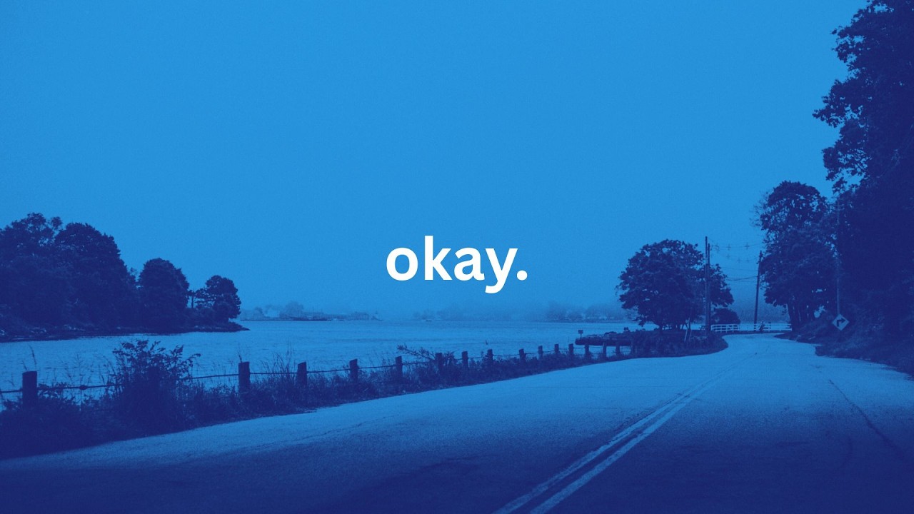 you will be okay.