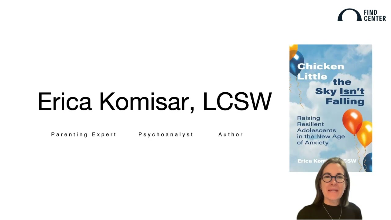 Raising Resilient Adolescents with Erica Komisar