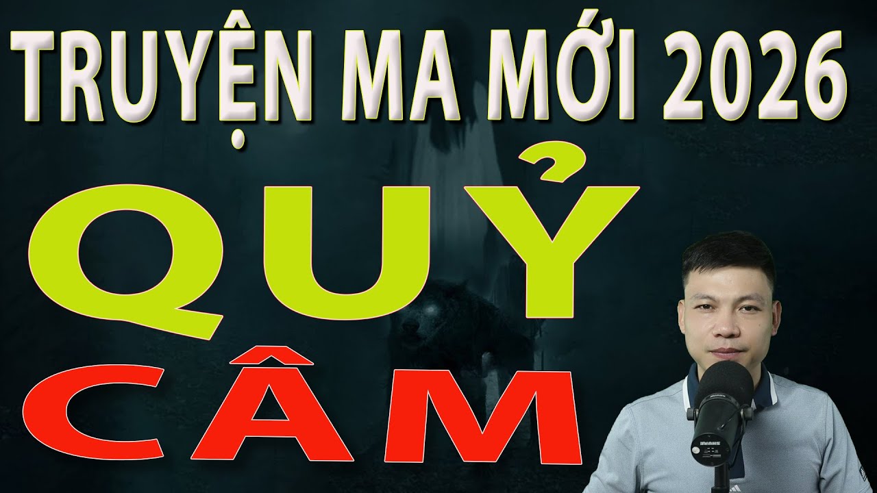 Truyện Ma Mới 2026 - QUỶ CÂM - Truyện ma làng quê MC Đình Soạn #mcdinhsoan