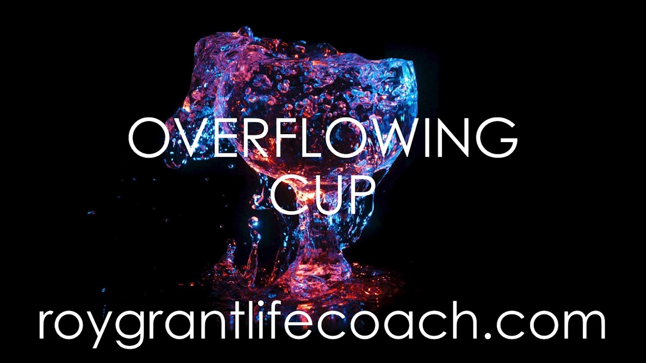Overflowing Cup Meditation