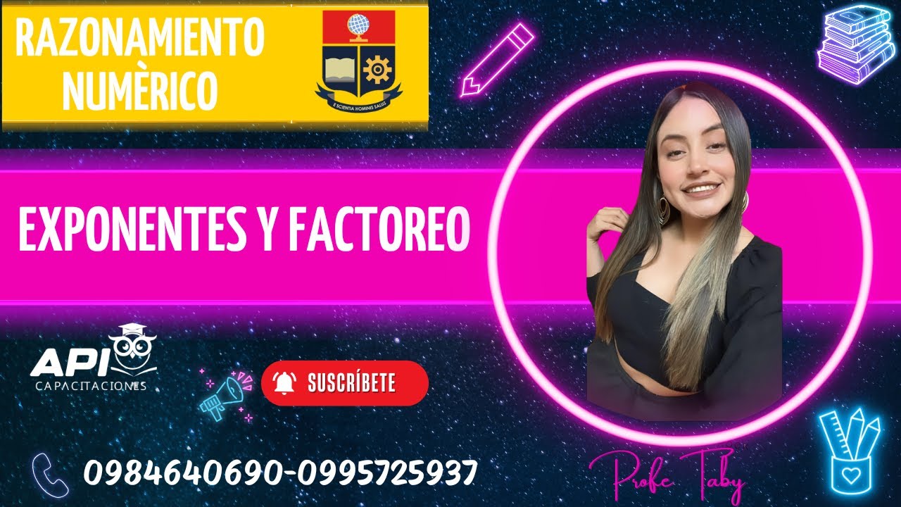 EXPONENTES Y FACTOREO