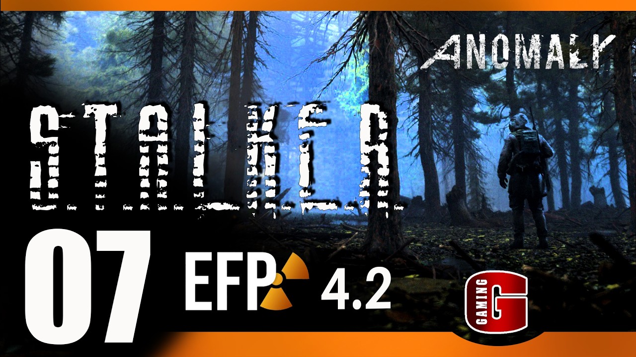 ☢️ STALKER ● Anomaly 1.5.2 ● EFP 4.2 ● Часть 07