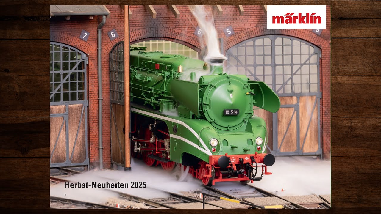 Märklin Herbst-Neuheiten 2025 – Modellbahn, Katalog, H0