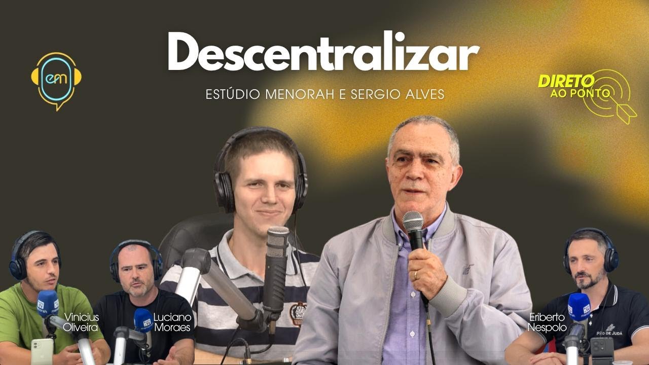 Direto ao Ponto: Descentralizar, Eriberto, Luciano, Sergio e Vinicius - 15/01/26