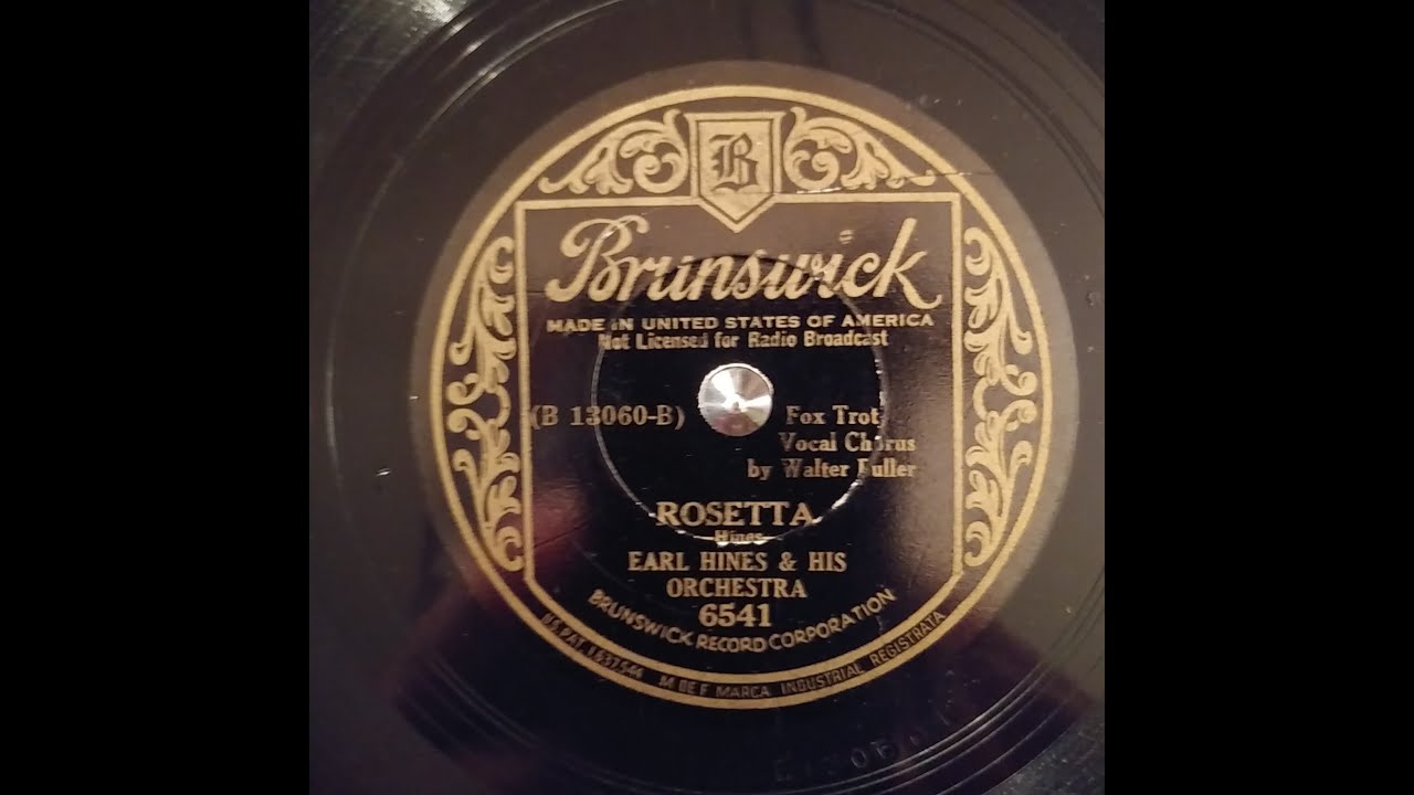 EARL HINES And His ORCHESTRA – ROSETTA – Brunswick 6541