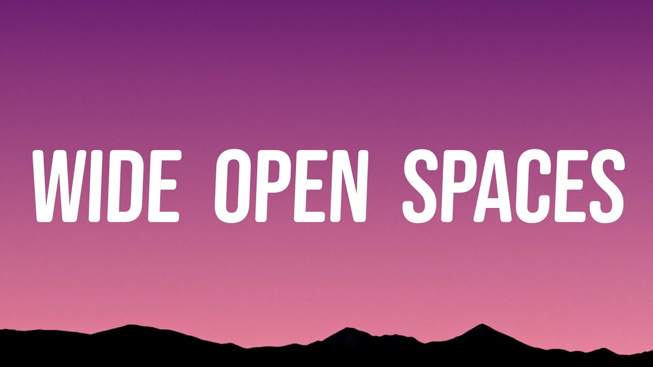 The Chicks - Wide Open Spaces (Lyrics)