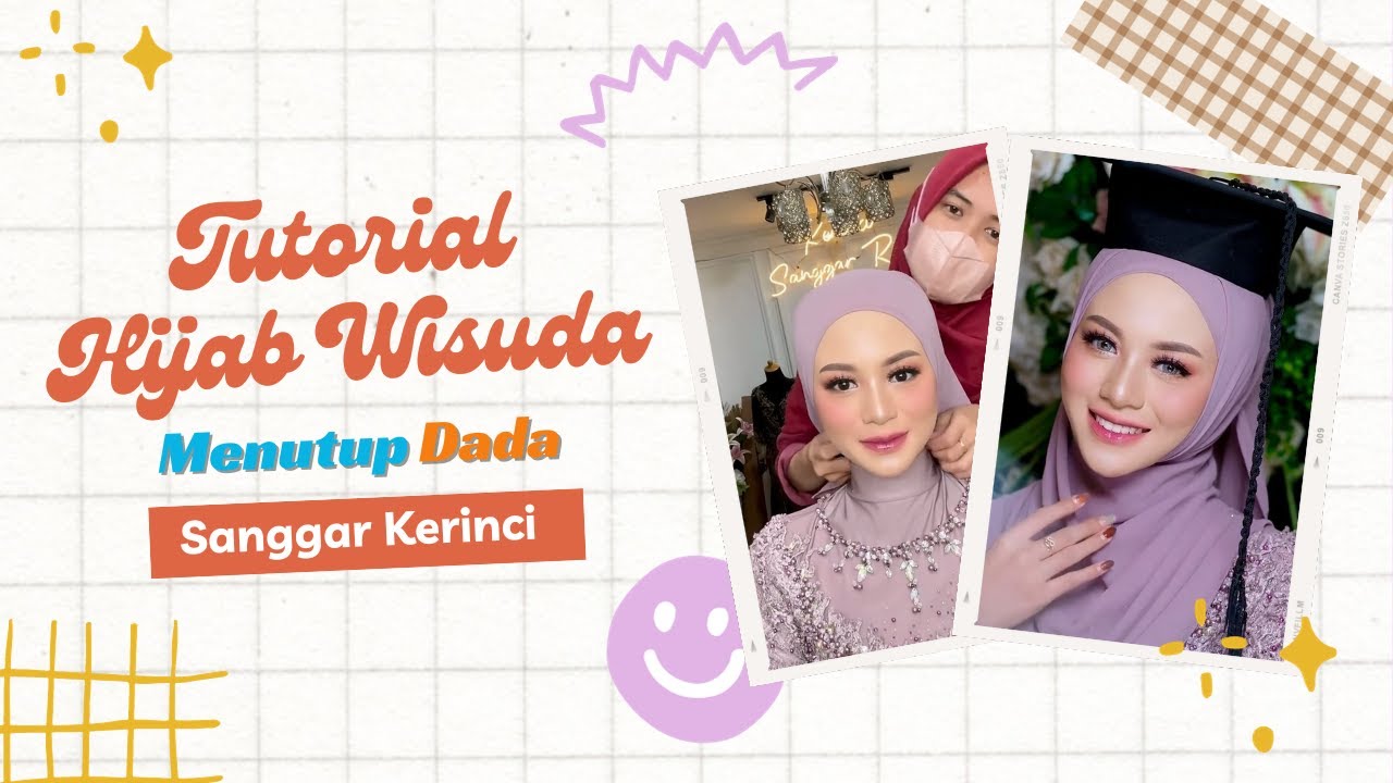 Tutorial Hijab Wisuda Menutup Dada - By Sanggar Kerinci