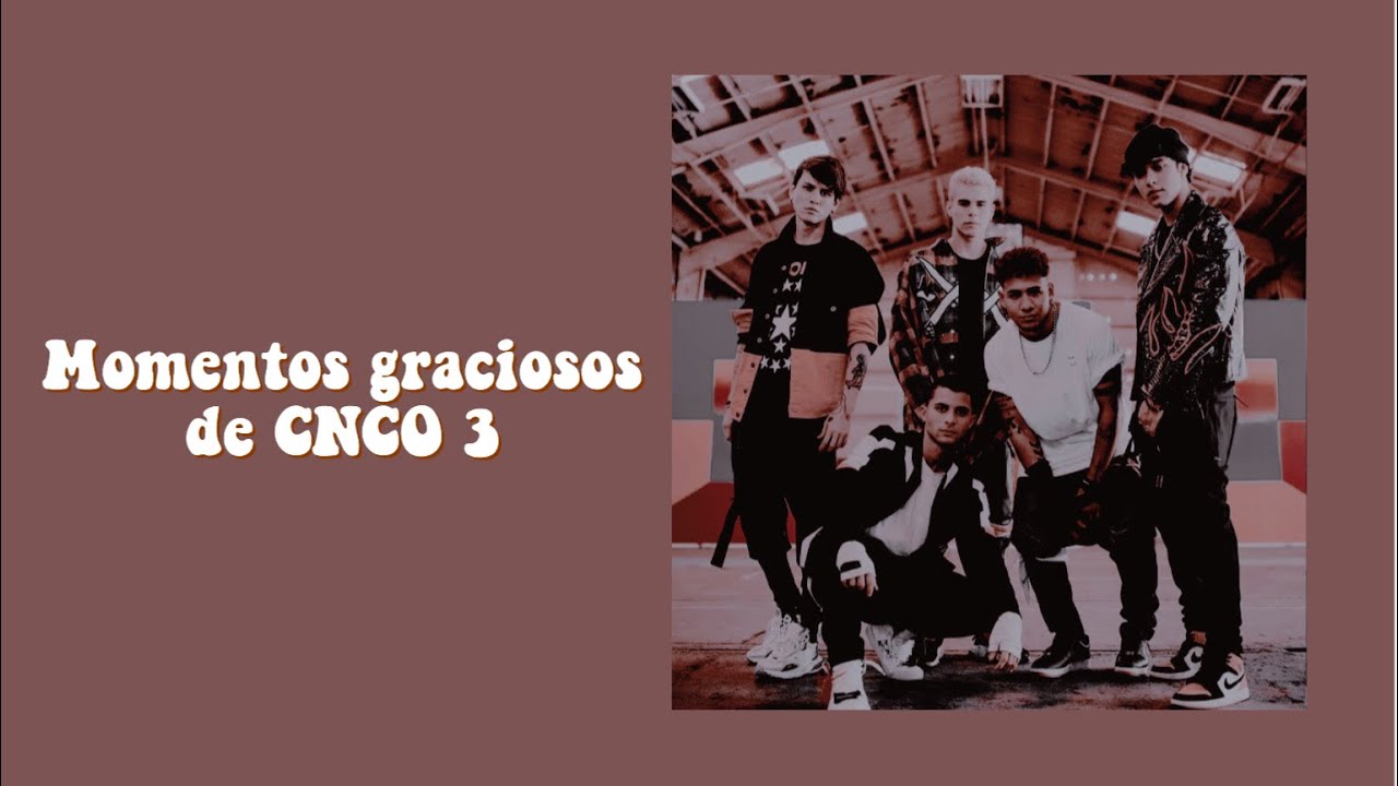 Momentos graciosos de CNCO 3
