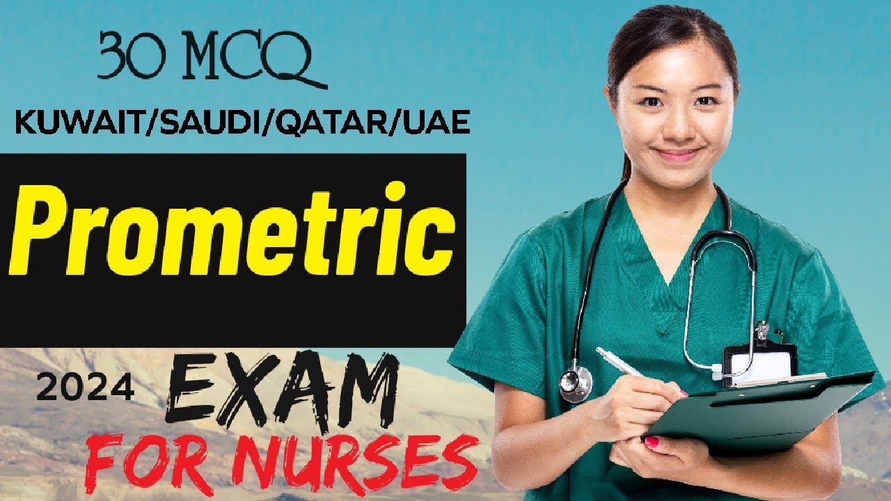 Prometric Exam For Nursing Specialist & Technician 2024 (MCQ) Kuwait/Saudi/Qatar/Oman/UAE