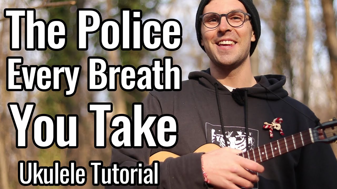 The Police - Every Breath You Take (Ukulele Tutorial)