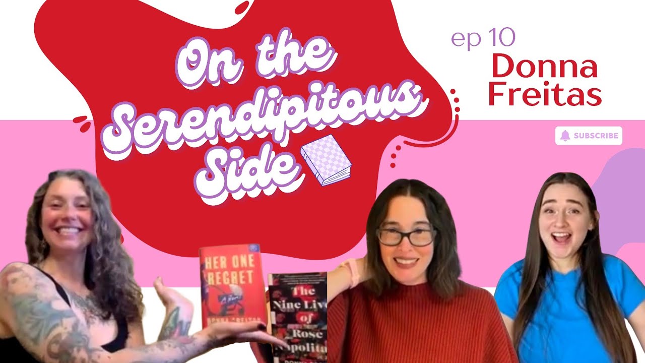 Ep #10 w/Donna Freitas - Her One Regret