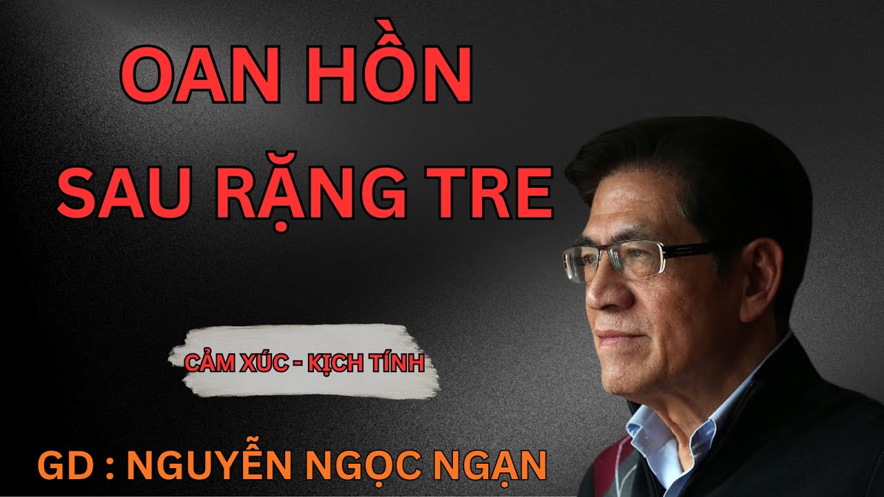 OAN HỒN SAU RẶNG TRE : Cái Kết Tan Xác Của Thầy Tà Và Kẻ Sát Nhân | Nguyễn Ngọc Ngạn