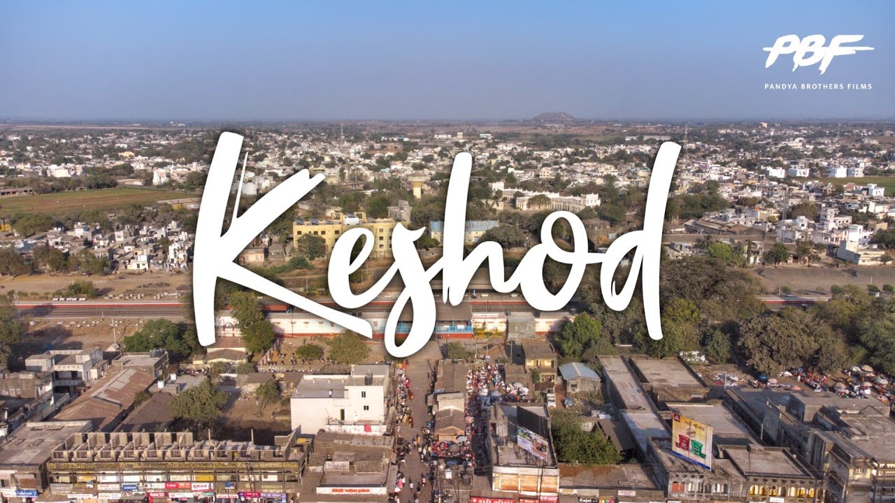 Keshod in 4K | Aerial video | Cinamatic video of Keshod #keshod #akshaygadh