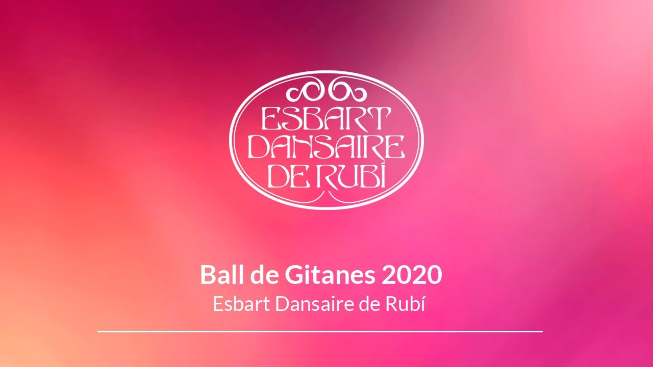 Ball de Gitanes 2020 - PostConfinament - Esbart Dansaire de Rubí