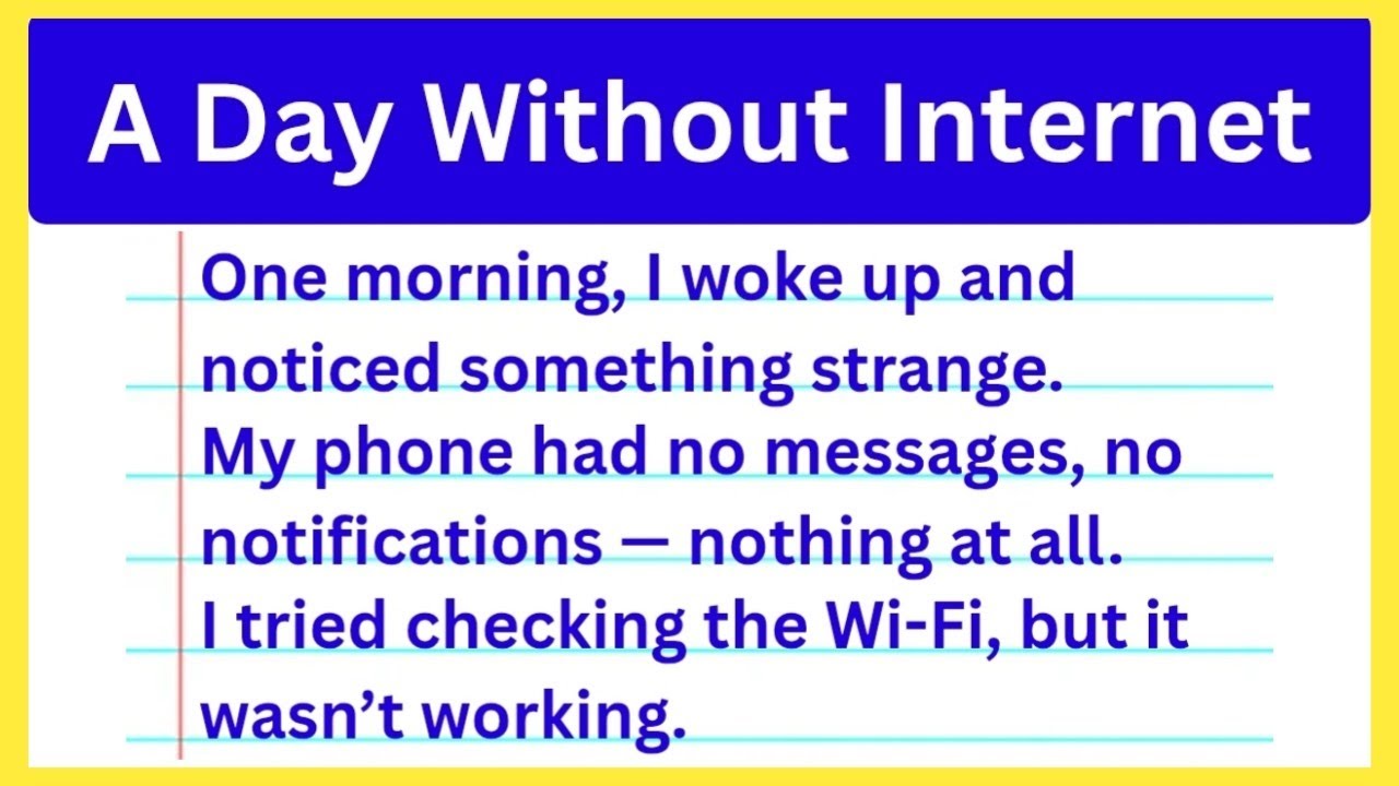A Day Without Internet Essay | Imaginative Essay in English | Life Without Internet Essay