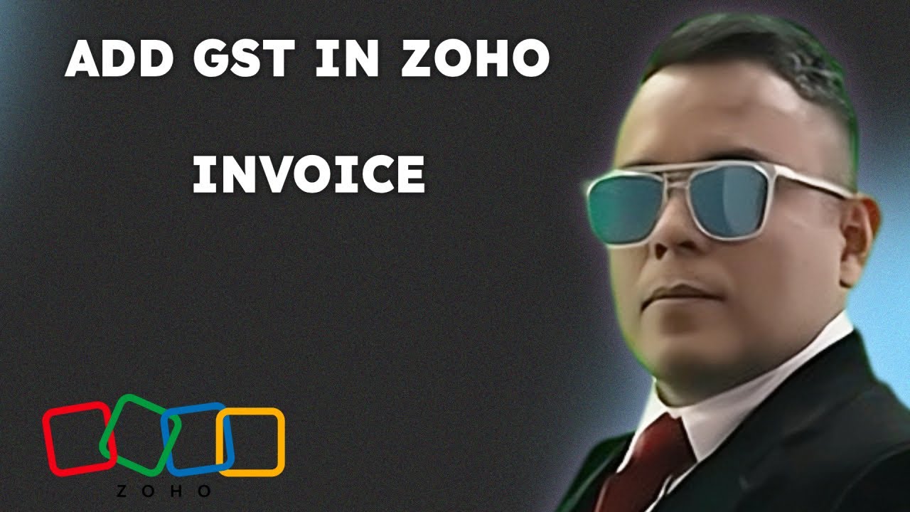 How to Add GST in Zoho Invoice Full Guide  { 2025 edition }