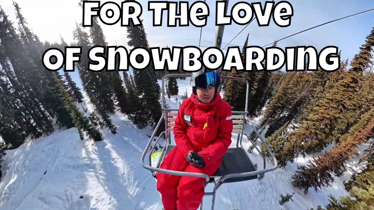 For The Love Of Snowboarding Part 4