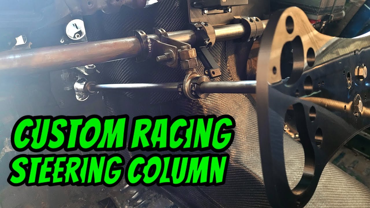 Custom Race Spec Steering Column from Scratch for Cheap!!!!! EASY Fabrication!!!