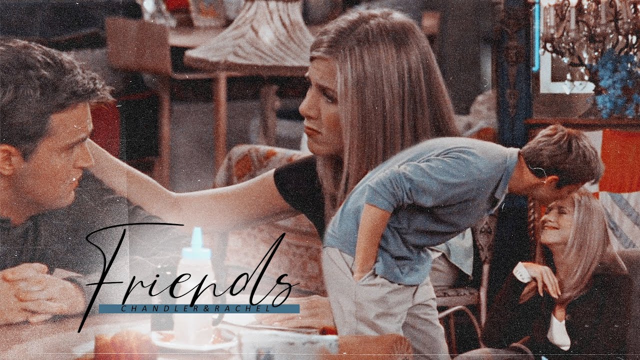 friends | chandler & rachel