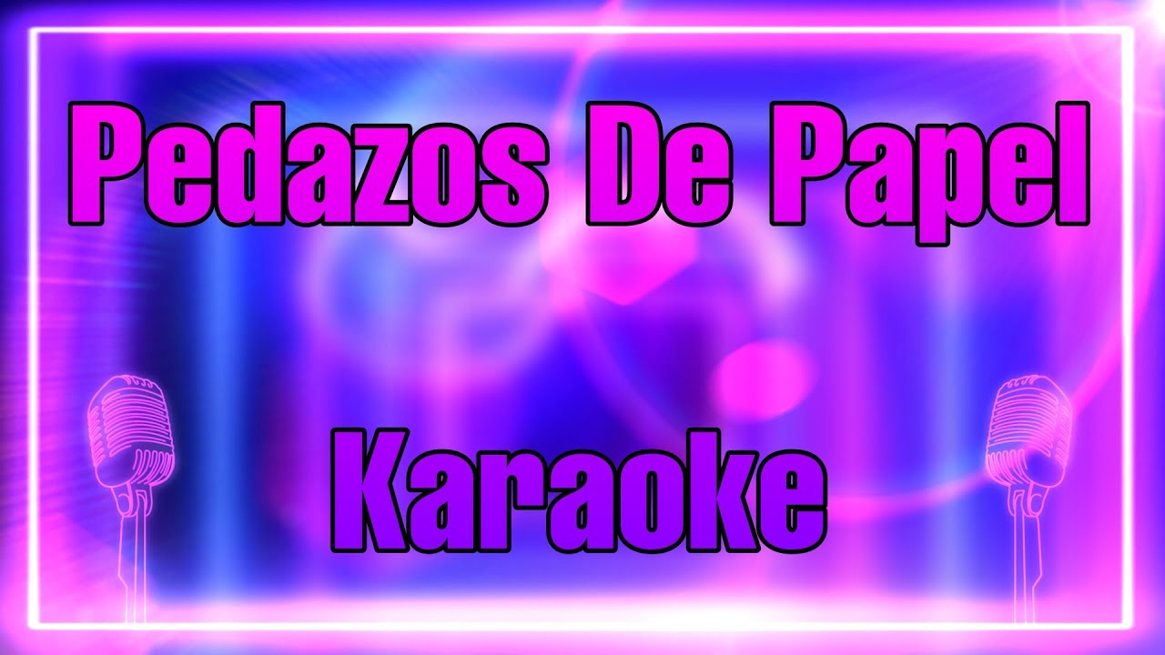 Pedazos De Papel Estrellas Azules Karaoke - Karaokes Mendez